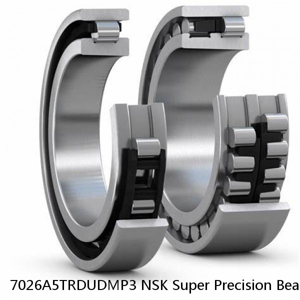 7026A5TRDUDMP3 NSK Super Precision Bearings
