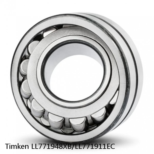 LL771948XB/LL771911EC Timken Spherical Roller Bearing