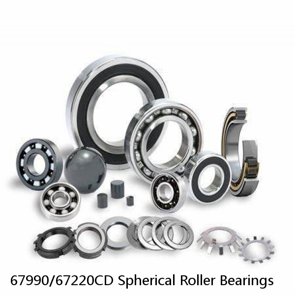 67990/67220CD Spherical Roller Bearings