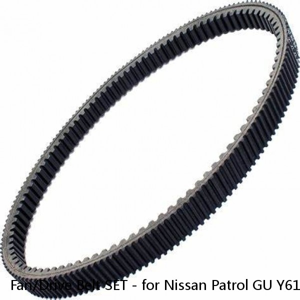 Fan/Drive Belt SET - for Nissan Patrol GU Y61 4.5P TB45E (97-01)